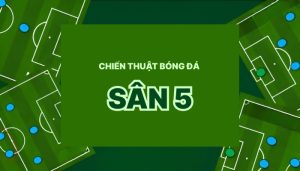 Chiến thuật làm hậu vệ trong sân bóng đá mini